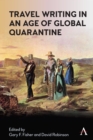 Travel Writing in an Age of Global Quarantine - Book