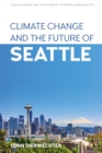 Climate Change and the Future of Seattle - Book