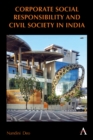 Corporate Social Responsibility and Civil Society in India - Book