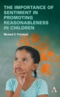 The importance of sentiment in promoting reasonableness in children - Book