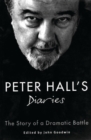 Peter Hall's Diaries : The Story of a Dramatic Battle - Book