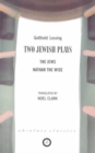 Two Jewish Plays : The Jews / Nathan the Wise - Book