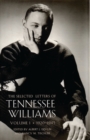 The Selected Letters of Tennessee Williams : Volume One 1920 - 1945 - Book