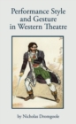 Performance Style and Gesture in Western Theatre - Book