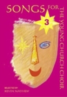 Songs for Young Church Choir Book 3 - Book