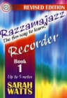 Razzamajazz Recorder Book 1 : The Fun and Exciting Way to Learn the Recorder - Book