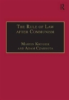 The Rule of Law after Communism : Problems and Prospects in East-Central Europe - Book