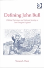 Defining John Bull : Political Caricature and National Identity in Late Georgian England - Book