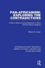 Pan-Africanism: Exploring the Contradictions : Politics, Identity and Development in Africa and the African Diaspora - Book