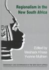 Regionalism in the New South Africa - Book