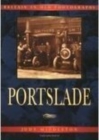 Portslade In Old Photographs - Book