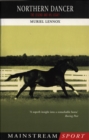 Northern Dancer : The Legend and His Legacy - Book