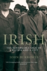 Irish : The Remarkable Saga of a Nation and a City - Book