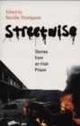 Streetwise : Stories From An Irish Prison - Book