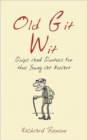 Old Git Wit : Quips & Quotes for the Young at Heart - Book