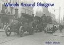 Wheels Around Glasgow - Book