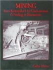 Mining from Kirkintilloch to Clackmannan and Stirling to Slamannan - Book