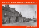 Old Blackwood and Kirkmuirhill - Book