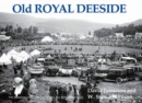 Old Royal Deeside - Book