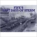 Fife's Last Days of Steam - Book