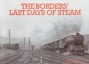 The Borders Last Days of Steam - Book