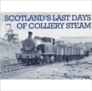 Scotland's Last Days of Colliery Steam - Book