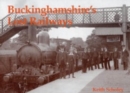 Buckinghamshire's Lost Railways - Book
