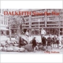 Dalkeith Since the War - Book