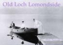 Old Loch Lomondside - Book
