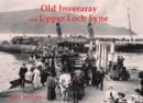 Old Inveraray and Upper Loch Fyne - Book