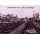 Lincolnshire's Lost Railways - Book