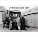 Old Skene and Echt - Book
