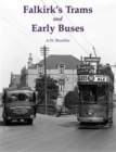 Falkirk's Trams and Early Buses - Book