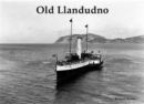 Old Llandudno and Its Tramways - Book