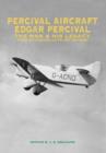 Percival Aircraft: Edgar Percival, the Man and His Legacy : From Racing Gulls to Jet Trainer - Book