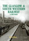 The Glasgow & South Western Railway A History - Book