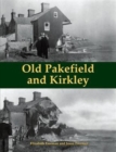 Old Pakefield and Kirkley - Book