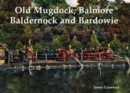 Old Mugdock, Balmore, Baldernock and Bardowie - Book