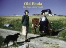 Old Foula : The Edge of the World - Book
