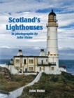 Scotland's Lighthouses : in photographs by John Hume - Book