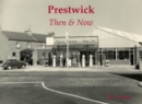 Prestwick Then & Now - Book