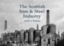 The Scottish Iron & Steel Industry - Book