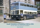 South Yorkshire of Pontefract 1925 to 1994 : Part One: 1929 to 1973: Birth and Consolidation - Book