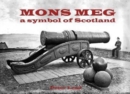 Mons Meg : a symbol of Scotland - Book
