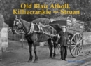 Old Blair Atholl, Killiecrankie and Struan - Book