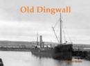 Old Dingwall - Book
