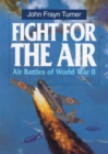 Fight for the Air : Allied Air Battles in World War II - Book