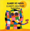 Elmer's Weather (English-Turkish) - Book