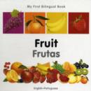 My First Bilingual Book -  Fruit (English-Portuguese) - Book