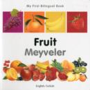My First Bilingual Book -  Fruit (English-Turkish) - Book
